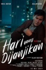 Nonton Film Indo Hari Yang Dijanjikan (2021) Full Movie | http://45.136.16.28/